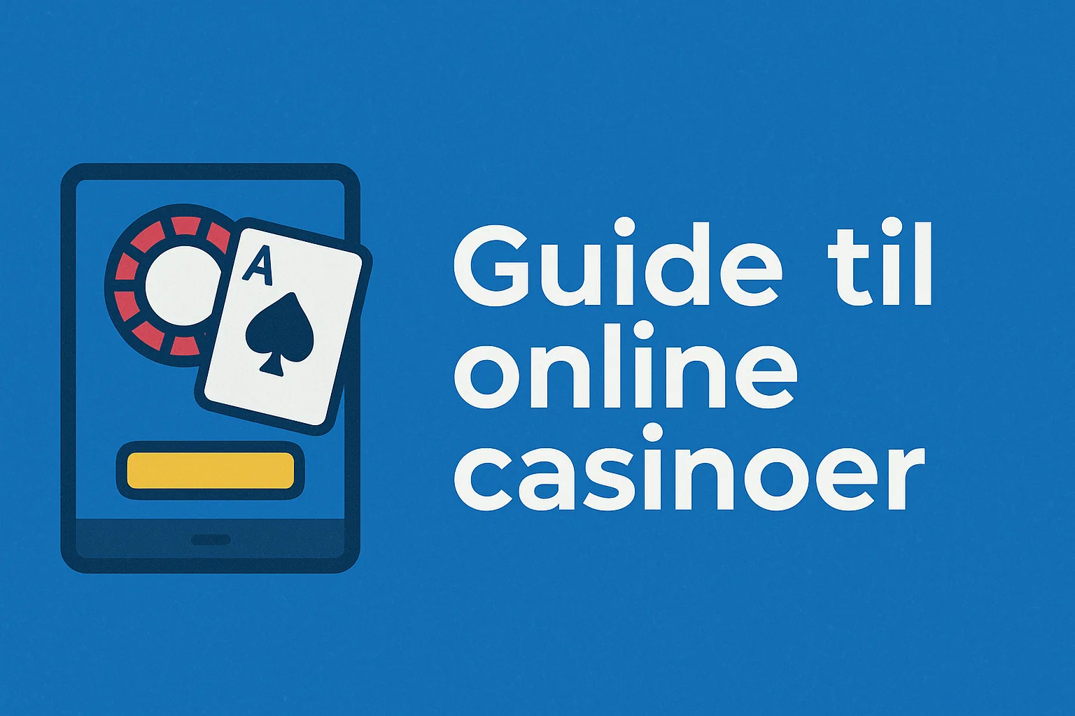 Guide til online casinoer